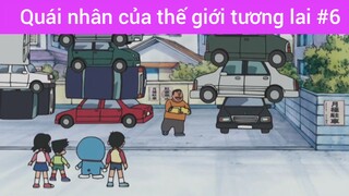 Quái nhân của thế giới tương lai p6