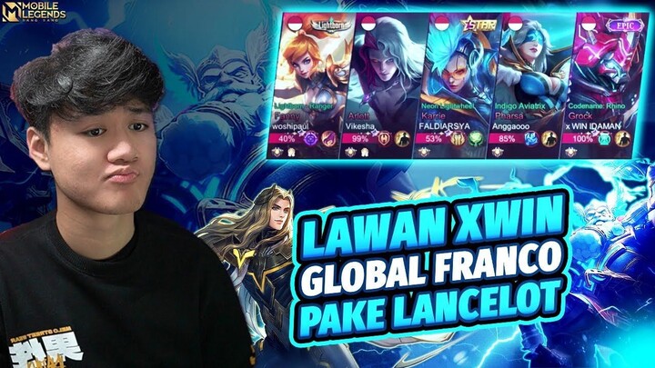 LANCELOT JEJE LAWAN GLOBAL 1 FRANCO XWIN DAN PARTY TOP GLOBAL KERAS - Mobile Leg