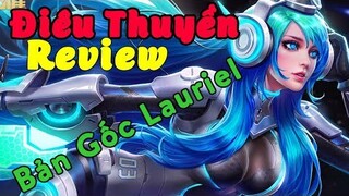 Vương Giả Vinh Diệu  - Review Skin Công Nghệ Điêu Thuyền. Bản Gốc Lauriel Liên Quân Mobile.