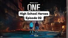 ONE : High School Heroes Episode 02 (2025) Subtitle Indonesia -SaveFilm
