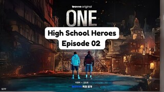 ONE : High School Heroes Episode 02 (2025) Subtitle Indonesia -SaveFilm