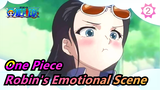 [One Piece] Robin's Emotional Scene_2