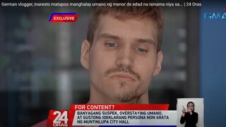 Muntinlupa police arrest German vlogger in the Philippines ( THIS IS WRONG )