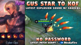 Gusion Starlight To KOF Skin Script No Password | Latest Explosion Sound & Full Effects w/ShareBG