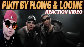 Loonie - PIKIT feat. Flow G REACTION VIDEO