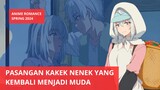 [Rekomendasi Anime Romance]  Pasangan Kakek dan Nenek Yang Kembali Menjadi Muda