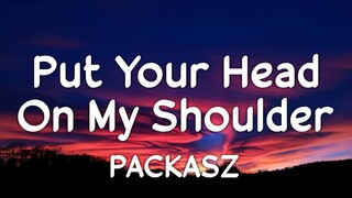 Put Your Head On My Shoulder - Paul Anka | Reggae Cover by Packasz (Lyrics)