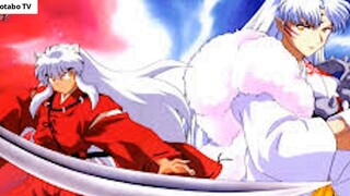 Inuyasha - Bán Yêu Mạnh Mẽ & Đáng Yêu _ 7