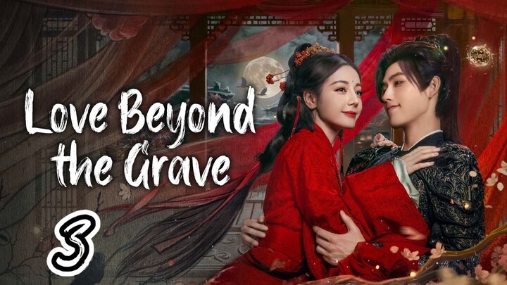 Love Beyond The Grave Episode 3 Sub indo 2026