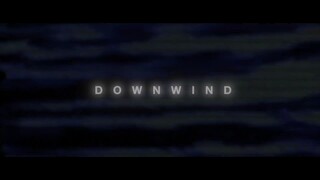 DOWNWIND 2023 _1080p