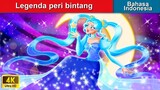 Legenda peri bintang ⭐ Dongeng Bahasa Indonesia 🌜 WOA - Indonesian Fairy Tales