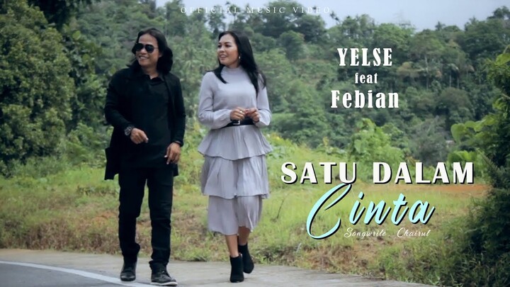 Yelse Feat Febian - Satu Dalam Cinta (Official Musik Video )