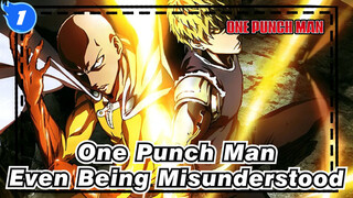 [One Punch Man/Epic] I'm Still a Hero even Being Misunderstood_1