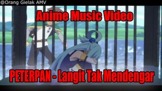 AMV Peterpan - Langit Tak Mendengar