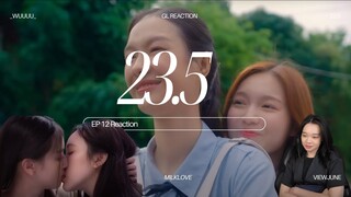 23.5 องศาที่โลกเอียง Episode 12 Reaction