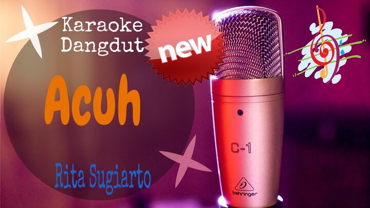 Karaoke Acuh - Rita Sugiarto New (Karaoke Dangdut Lirik Tanpa Vocal)