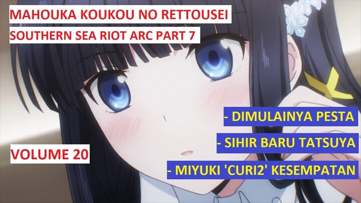 (Bahasa Indonesia) Spoiler Mahouka Koukou no Rettousei Arc Southern Sea Riot Part 7