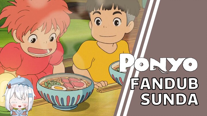 Ponyo Pertama Kali Makan Mie - Ponyo on the Cliff by the Sea 【FANDUB SUNDA】