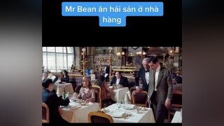 Mr Bean ăn ở nhà hàng Seafood 5saoCapCut xuhuong mrbeancomedy mrbeanfunny funny fyp fim seafood reviewphimhaynhat reviewphim