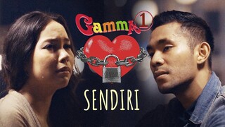 Gamma1 - Sendiri | Official Music Video