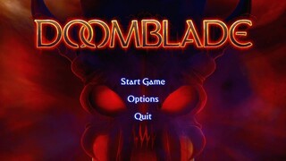 Today's Game - DOOMBLADE Gameplay