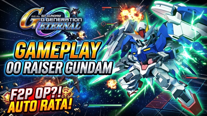 F2P Mending Buil ini Gundam •|• Gundam 00 Raiser Gameplay || SD Gundam G Generation Eternal