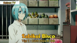 Sabikui Bisco Tập 1 - Cách chữa Rỉ Sét