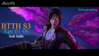BTTH S3 Eps 01-06 (Sub Indo-Anixlife)
