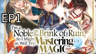 I'm a Noble on the Brink of Ruin, So I Might as Well Try Mastering Magic