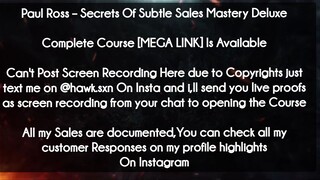 Paul Ross course  - Secrets Of Subtle Sales Mastery Deluxe download