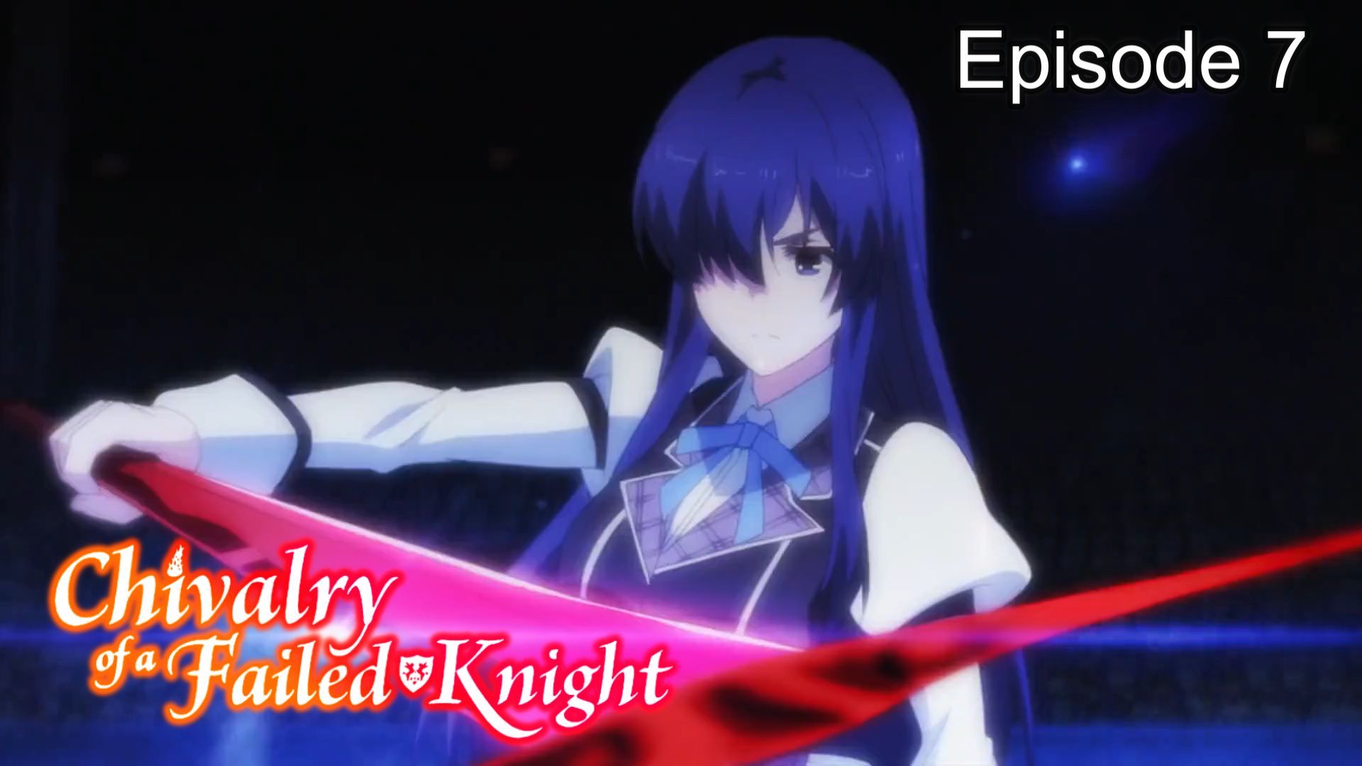 Chivalry of a Failed Knight (English Sub) Episode 4 - BiliBili