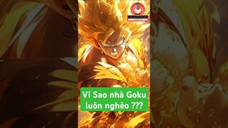 Vì sao nhà Goku nghèo? #reviewtruyen #dragonball #goku #anime #vegeta  #dragonballz