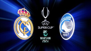 Real Madrid vs Atalanta 1st Half Uefa Super Cup 2024