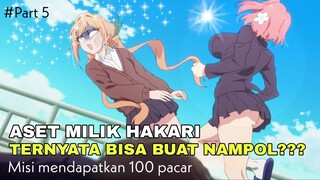 KARANE KENA TAMPOL ASET MILIK HAKARI | Misi mendapatkan 100 pacar part 5