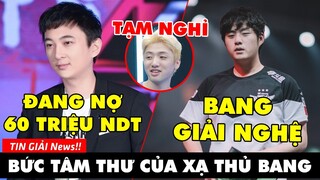 TIN GIẢI 365: BANG VIẾT TÂM THƯ TUYÊN BỐ GIẢI NGHỆ | ÔNG CHỦ IG BỊ BÓC PHỐT | ICON TẠM NGHỈ THI ĐẤU