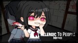 Allergic to People Meme || GachaClub + Art || Yandere Simulator || Ketchup Warning! U.U