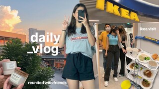 daily vlog 🌥 reunited with friends and visiting ikea philippines 💙