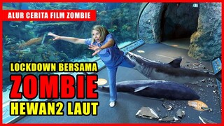 GIMANA KALAU HIU, GURITA, LUMBA2 DLLNYA MENJADI ZOMBIE ? | Alur Cerita Film Zombie