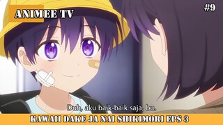 KAWAII DAKE JA NAI SHIKIMORISAN EPS 3 #9