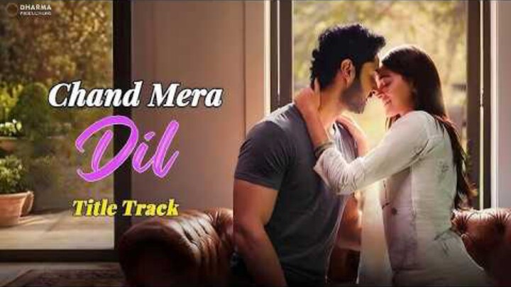 Chand Mera Dil Title Track 🌙👆❤️ Lakshya, Ananya Sachin Jigar, Faheem Abdullah, Amitabh B