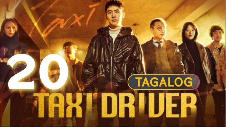Taxi Driver Season 3 - Episode 20 [Tagalog Dubbed]
