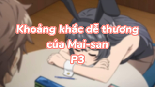 Khoảng khắc kawaii của Mai-chan P3|#anime #animeromance #bunnygirlsenpai