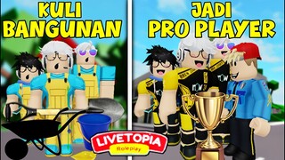 KULI BANGUNAN JADI PRO PLAYER (LIVETOPIA) ROBLOX INDONESIA