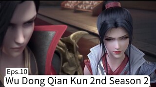 Wu Dong Qian Kun 2nd Season 2 Eps. 10