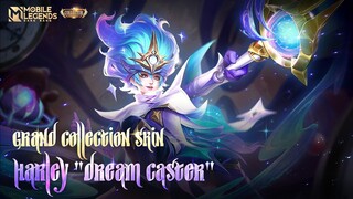 New Grand Collection Skin | Harley "Dream Caster" | Mobile Legends: Bang Bang