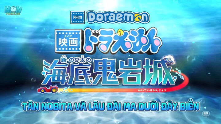 [Teaser] Doraemon (Movie 45): Tân Nobita Và Lâu Đài Ma Dưới Đáy Biển (KC tại Nhật Bản: 27/2/2026)