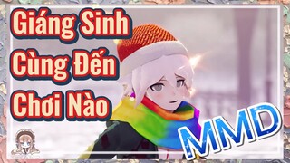 Giáng Sinh Cùng Đến Chơi Nào MMD