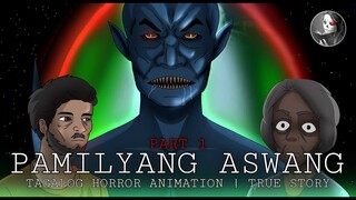 PAMILYANG ASWANG (Part 1) | Tagalog Horror Animation | True Story
