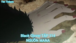 Black Clover TẬP 114-NGUỒN MANA