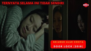 JANGAN LUPA KUNCI PINTU SEBELUM TIDUR! Seluruh Alur Cerita Film DOOR LOCK (2018)